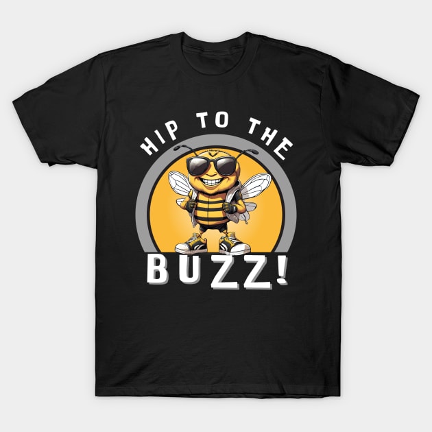Hip To The Buzz! T-Shirt by Kenny The Bartender's Tee Emporium